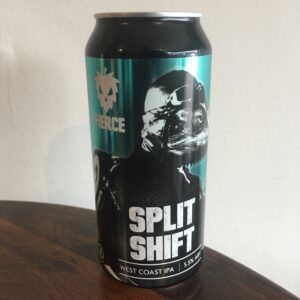 Fierce Beer  Split Shift  IPA - The Beer Lab